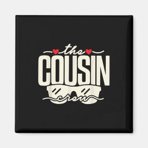 Cousin Crew 2025 Family Wiedersehen Family Vacatio Magnet