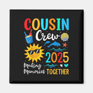Cousin Crew 2025 Sommerferien Beach Familienausflu Magnet