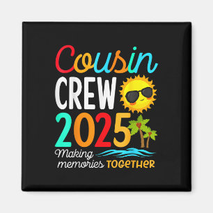 Cousin Crew 2025 Sommerferien Beach Familienausflu Magnet