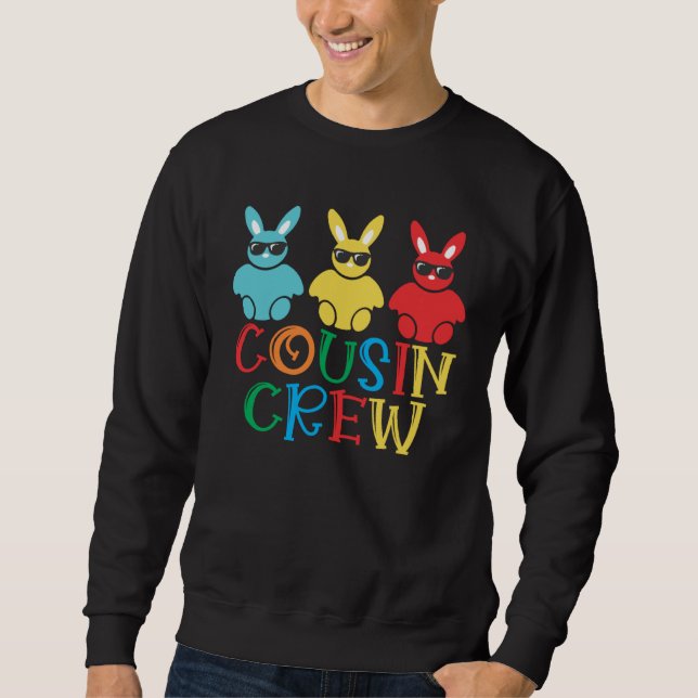 Cousin Crew Bunny Rabbit Eggs Cute Matching Easter Sweatshirt (Vorderseite)