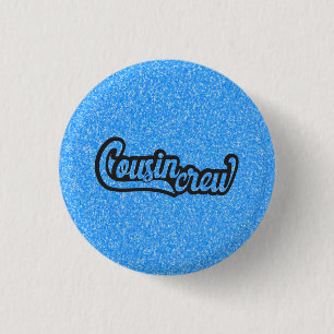 Cousin Crew Button