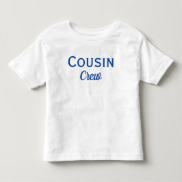Cousin Crew Custom Kleinkind T - Shirt