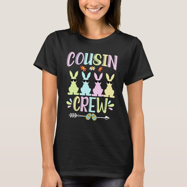 Cousin Crew Cute Bunny Rabbit Egg Matching Easter T-Shirt (Vorderseite)