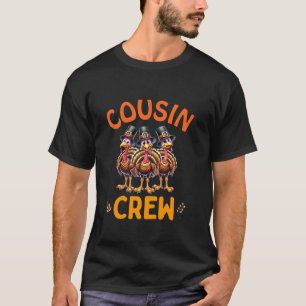 Cousin Crew Funny Turkey Matching Familie Thanksgi T-Shirt