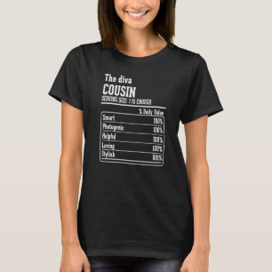 Cousin Crew Nährzstatsachen die Diva-Cousine T-Shirt