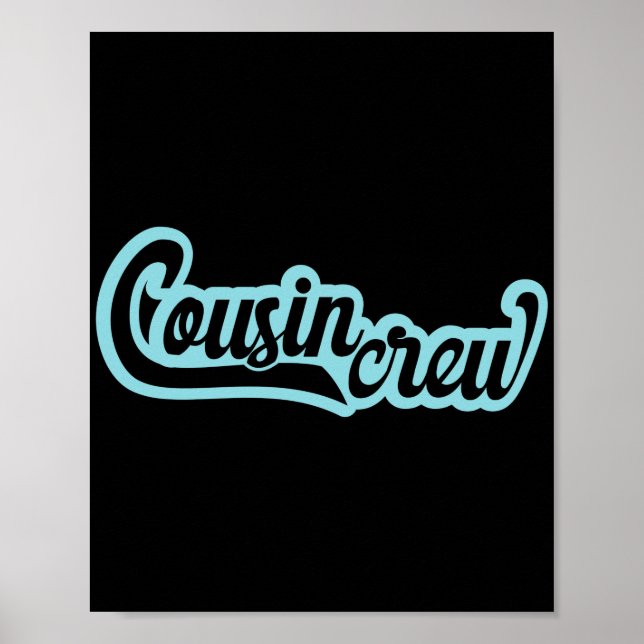 Cousin Crew Poster (Vorne)
