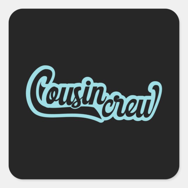 Cousin Crew Quadratischer Aufkleber (Vorderseite)