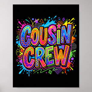 Cousin Crew Squad Familie passende Jungen Mädchen Poster