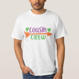 Cousin Crew T-Shirt