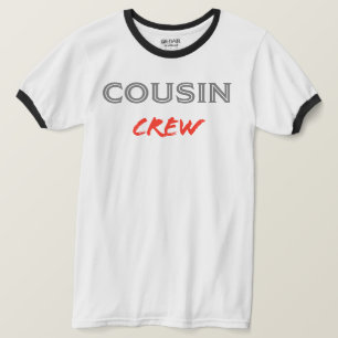 Cousin Crew T-Shirt