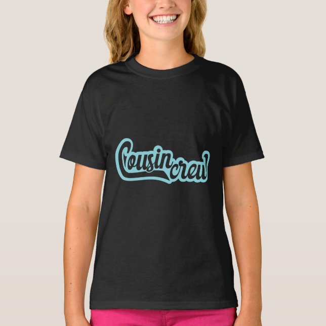 Cousin Crew T-Shirt (Vorderseite)