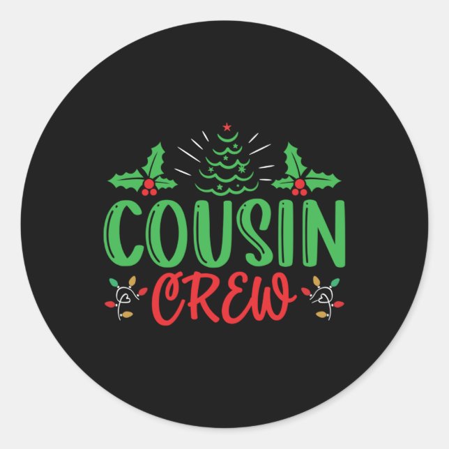 Cousin Crew T Shirt  Runder Aufkleber (Vorderseite)