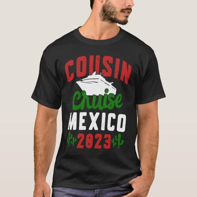 Cousin Cruise Mexico 2023 T-Shirt (Vorderseite)