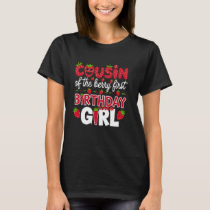 Cousin der Berry First Birthday Girl Erdbeere T-Shirt