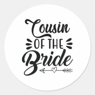 Cousin der Braut Hochzeitsfamilie Bridal Sh Runder Aufkleber