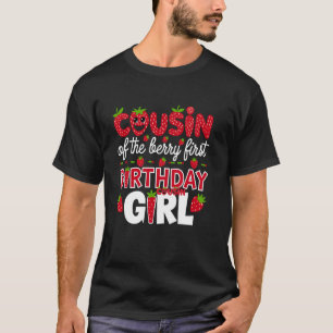 Cousin des Berry First Birthday Girl Strawberry T-Shirt