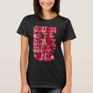 Cousin des Berry Sweet One Erdbeere erste Bir T-Shirt