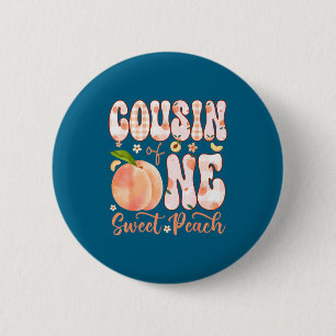Cousin eines süßen Pfirsichs zum 1. Geburtstag Mäd Button