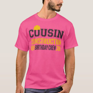 Cousin Geburtstag Crew 1. Bau Geburtstag Tru T-Shirt
