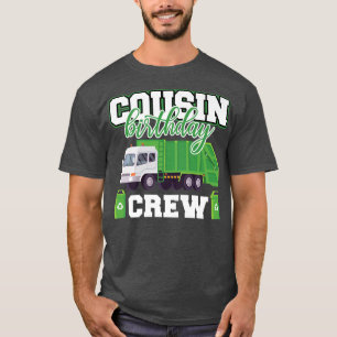 Cousin Geburtstag Crew Müllwagen Familienmatte T-Shirt