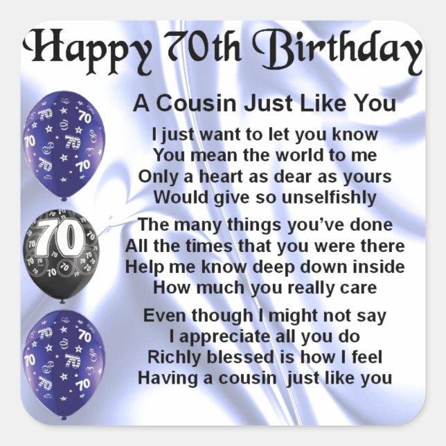 Cousin Gedicht 70. Geburtstag Quadratischer Aufkleber (Vorderseite)