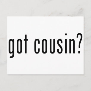 Cousin got? postkarte