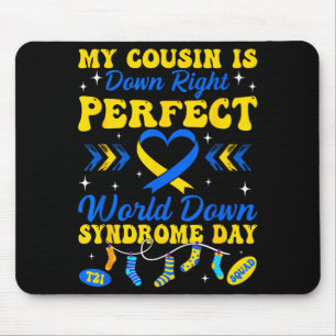 Cousin ist absolut perfekte Welt Down-Syndrom Mousepad