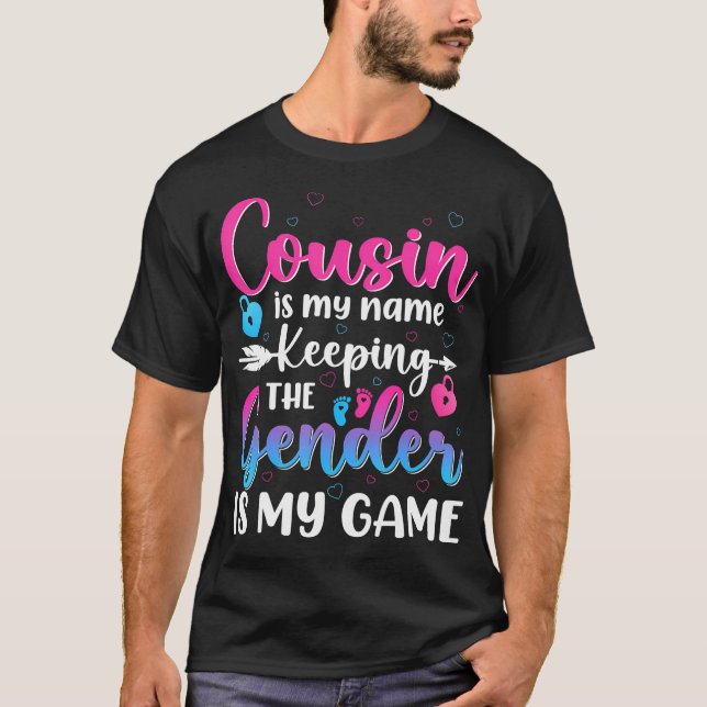 Cousin ist mein Name Behaltend Geschlecht ist mein T-Shirt (Vorderseite)
