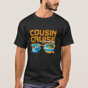 Cousin Kreuzfahrt 2025 Männer Frauen Kinder Famili T-Shirt