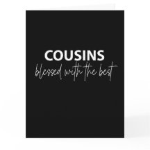 Cousin - mit dem besten Gruß gesegnet