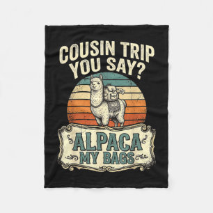 Cousin Reise, du sagst Alpaka meine Taschen  Fleecedecke