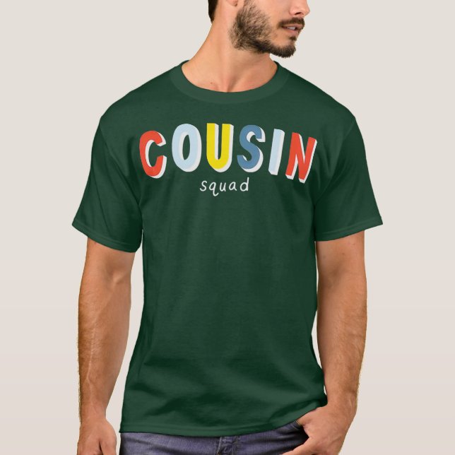 Cousin Squad Cousin T-Shirt (Vorderseite)
