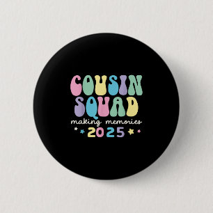 Cousin Squad Crew 2025 Erinnerungen Reun Button