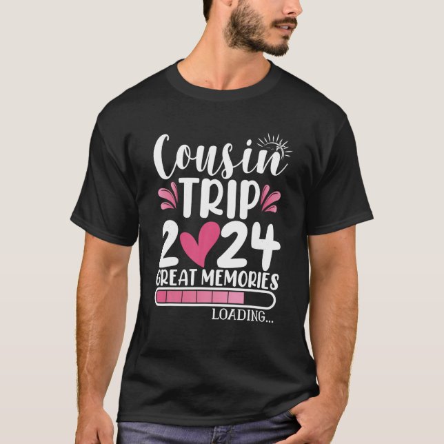 Cousin Trip 2024 Große Erinnerungen Laden Cousin C T-Shirt (Vorderseite)