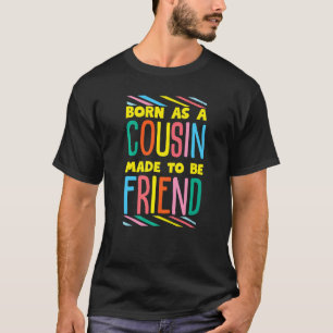 Cousin und Cousin für Familie und Kollegen T-Shirt