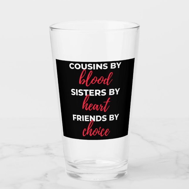 Cousins By Blood Sisters Glas (Vorderseite)