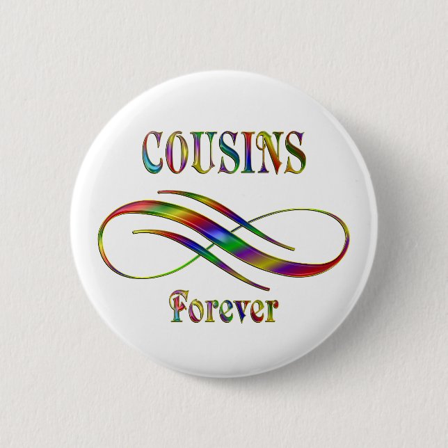 Cousins Forever Button (Vorderseite)