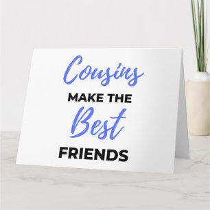 Cousins Make The Best Friends 2 Karte