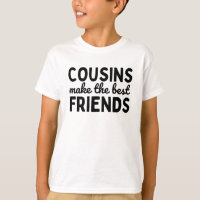 Cousins Make The Best Friends