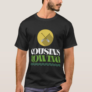 Cousins Rudern T-Shirt