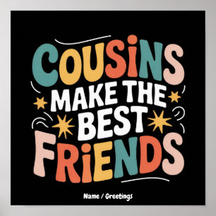 Cousins sind die besten Freunde, Brüder und Schwes Poster
