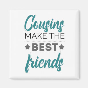 Cousins sind die besten Freunde Magnet