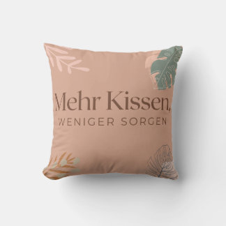 Coussin 40,6 cm "Plus de coussins, moins de soucis"