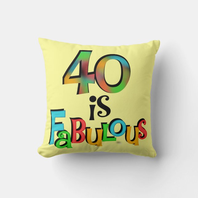 Coussin 40 est Fabuleux T-shirts et cadeaux d'anniversaire (Recto)