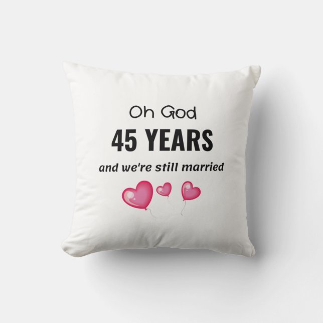 Coussin 45e anniversaire de Mariage Dons amusants pour lui (Recto)