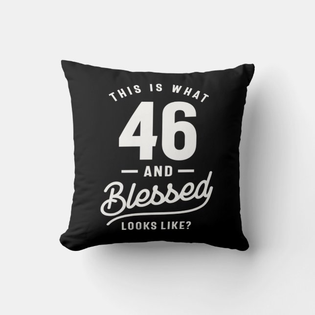 Coussin 46 Ans - 46e Anniversaire Drôle Cadeau (Recto)