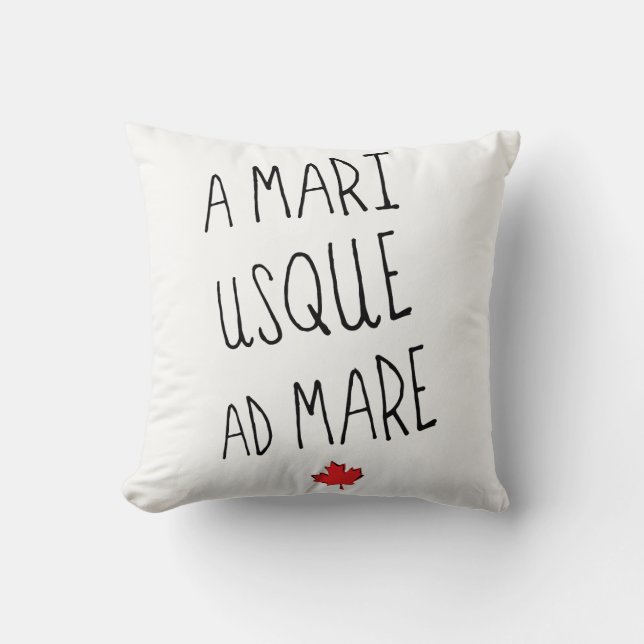 Coussin A Mari Usque Ad Mare, Canadian Motto, Canada (Recto)