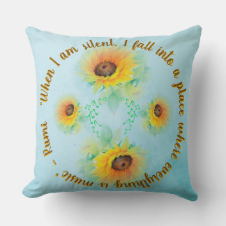 Coussin A Place Where Everything Is Music - Rumi Quote