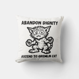 Coussin Abandonner la dignité, monter en gremlin chat drôl