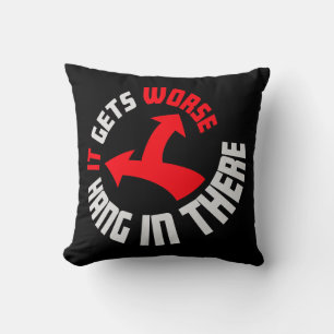 Coussin Accroche-toi, ça empire Citation drôle Blague amus